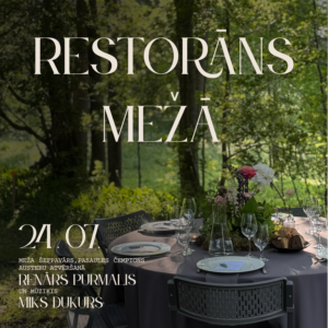RESTORĀNS MEŽĀ 24.07.